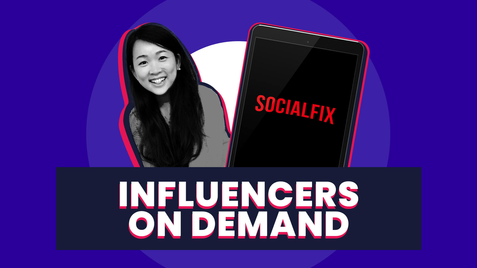 The words Influencers on demand sit on a banner overlaid on a collage containing an ipad screen with the word 'Social Fix' in the Netflix brand style. Also in the collage is a cut out shot of VernaHungryBanana the responder in this article.