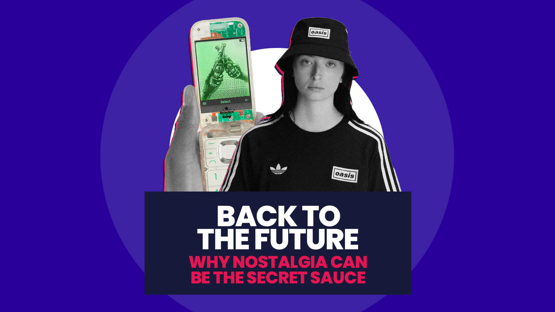 Image shows black and white flip phone from the Boring Phone Heineken campaign, with a person on the right dressed in the recent Oasis x Adidas partnership. Over this is a banner with 'Back to the future: Why nostalgia can be the secret sauce'